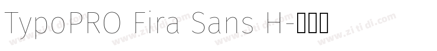 TypoPRO Fira Sans H字体转换